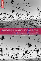 Couverture du livre « Fantastique, fantasy, science-fiction » de Estelle Valls De Gomis et Silhol/Lea aux éditions Autrement