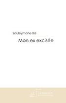 Couverture du livre « Mon ex excisée » de Ba-S aux éditions Editions Le Manuscrit