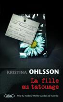 Couverture du livre « La fille au tatouage » de Kristina Ohlsson aux éditions Michel Lafon