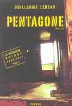 Couverture du livre « Pentagone ; la dernière guerre, 2008-2011 » de Guillaume Lebeau aux éditions Phebus