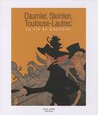 Couverture du livre « Daumier, Steinlein, Toulouse-Lautrec » de  aux éditions Somogy