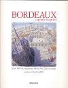 Couverture du livre « Bordeaux ; capitale inspirée » de Jean Pattou aux éditions Atlantica