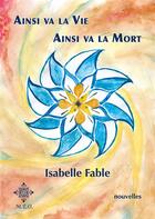 Couverture du livre « Ainsi va la vie, ainsi va la mort » de Isabelle Fable aux éditions Meo