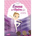 Couverture du livre « Emma à l'Opéra Tome 1 : Le concours des petits rats » de Julie Camel et Maya Saenz aux éditions Play Bac