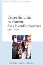 Couverture du livre « L'enjeu des droits de l'homme dans le conflit colombien » de Sophie Daviaud aux éditions Karthala