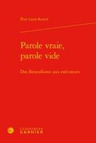 Couverture du livre « Parole vraie, parole vide ; des 