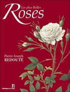 Couverture du livre « Les plus belles roses » de Pierre-Joseph Redouté aux éditions Bibliotheque De L'image