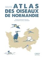 Couverture du livre « Nouvel atlas des oiseaux de Normandie » de  aux éditions Orep