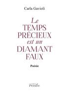 Couverture du livre « Le temps precieux est un diamant faux » de Gavioni Carla aux éditions Persee