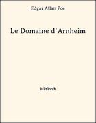 Couverture du livre « Le domaine d'Arnheim » de Edgar Allan Poe aux éditions Bibebook