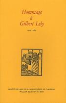 Couverture du livre « Hommage à Gilbert Lely ; 1904-1985 » de Collectif aux éditions William Blake & Co
