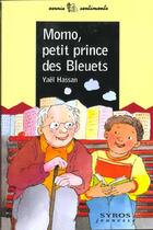 Couverture du livre « Momo Petit Prince Des Bleuets » de Yael Hassan aux éditions Syros