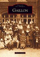 Couverture du livre « Gaillon » de Thierry Garnier aux éditions Editions Sutton