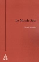 Couverture du livre « Le monde Soto » de Claude Herviou aux éditions Apogee