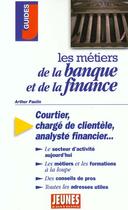 Couverture du livre « Les Metiers T.286 ; Banque Et Finance » de  aux éditions Studyrama