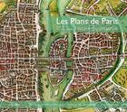 Couverture du livre « Les plans de Paris ; histoire d'une capitale » de Pierre Pinon et Bertrand Le Boudec aux éditions Le Passage