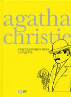 Couverture du livre « Agatha Christie ; intégrale t.1 ; Hercule Poirot mène l'enquête » de Agatha Christie aux éditions Paquet