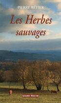 Couverture du livre « Les herbes sauvages » de Pierre Retier aux éditions Lucien Souny