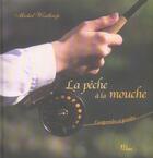 Couverture du livre « Peche A La Mouche (La) » de Michel Winthrop aux éditions La Martiniere