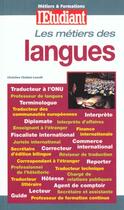 Couverture du livre « Metiers des langues » de Christine Cholme-Lenoel aux éditions L'etudiant