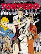 Couverture du livre « Torpedo Tome 8 monnaie de singe » de Enrique Sanchez Abuli et Jordi Bernet aux éditions Glenat