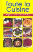 Couverture du livre « Toute la cuisine » de Perrin-Chattard aux éditions Gisserot