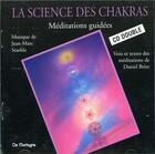 Couverture du livre « La Science Des Chakras - Livre Audio 2 Cd » de Daniel Briez aux éditions Mortagne Fantasy