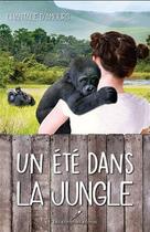 Couverture du livre « Un été dans la jungle » de Chantale D'Amours aux éditions Les Editeurs Reunis