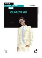 Couverture du livre « Basics fashion design 07: menswear » de John Hopkins aux éditions Ava