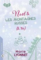 Couverture du livre « Noël et Les Montagnes russes (et toi) » de Marie Lyonnet aux éditions Kadaline