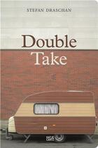 Couverture du livre « Stefan Draschan : double take » de Stefan Draschan aux éditions Hatje Cantz