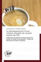 Couverture du livre « Le développement d'une relation durable de conseil auprès de TPE » de  aux éditions Presses Academiques Francophones