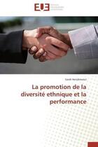 Couverture du livre « La promotion de la diversite ethnique et la performance » de Herszkowicz Sarah aux éditions Editions Universitaires Europeennes