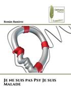 Couverture du livre « Je ne suis pas psy je suis malade » de Ramirez Roman aux éditions Muse