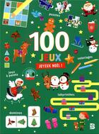 Couverture du livre « 100 jeux noel » de  aux éditions Le Ballon