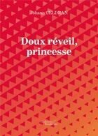 Couverture du livre « Doux réveil, princesse » de Johann Celdran aux éditions Baudelaire