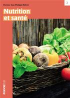 Couverture du livre « Nutrition et santé » de Jean-Philippe Richter aux éditions Bookelis