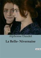 Couverture du livre « La Belle- Nivernaise » de Alphonse Daudet aux éditions Culturea