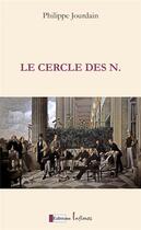 Couverture du livre « Le cercle des n » de Philippe Jourdain aux éditions Infimes