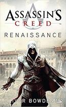 Couverture du livre « Assassin's Creed Tome 1 : renaissance » de Oliver Bowden aux éditions Bragelonne