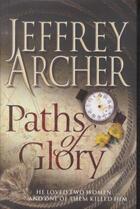 Couverture du livre « PATHS OF GLORY » de Jeffrey Archer aux éditions Pan Macmillan