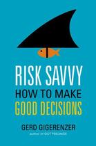 Couverture du livre « Risk Savvy » de Gerd Gigerenzer aux éditions Penguin Group Us