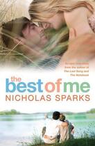 Couverture du livre « THE BEST OF ME » de Nicholas Sparks aux éditions Sphere