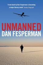 Couverture du livre « Unmanned » de Fesperman Dan aux éditions Atlantic Books