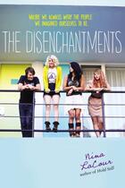 Couverture du livre « The Disenchantments » de Lacour Nina aux éditions Penguin Group Us
