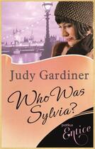 Couverture du livre « Who Was Sylvia » de Gardiner Judy aux éditions Little Brown Book Group Digital