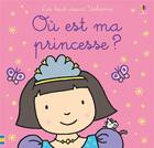 Couverture du livre « Ou est ma princesse ? - les tout-doux usborne » de Fiona Watt aux éditions Usborne