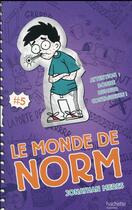 Couverture du livre « Le monde de Norm T.5 ; attention : bonne humeur contagieuse ! » de Jonathan Meres aux éditions Hachette Romans