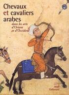 Couverture du livre « Chevaux et cavaliers arabes » de  aux éditions Gallimard