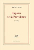 Couverture du livre « Impasse de la Providence » de Shmuel T. Meyer aux éditions Gallimard